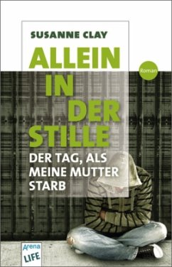 Allein in der Stille (Mängelexemplar) - Clay, Susanne