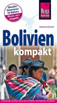 Reise Know-How Reiseführer Bolivien kompakt (Mängelexemplar) - Nickoleit, Katharina