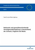 Nationale und grenzüberschreitende Vermögensabschöpfung in Deutschland, der Schweiz, England und Wales