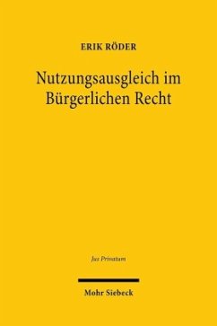 Nutzungsausgleich im Bürgerlichen Recht - Röder, Erik