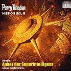Anker der Superintelligenz / Perry Rhodan - Mission SOL 2020 Bd.11 (MP3-Download)