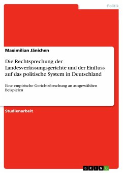 Cover Die Rechtsprechung der Landesverfassungsgerichte und der Einfluss auf das politische System in Deutschland (eBook, PDF)