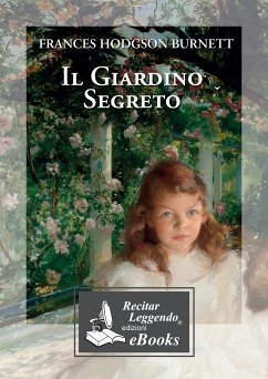 Il giardino segreto (eBook, ePUB) - Hodgson Burnett, Frances