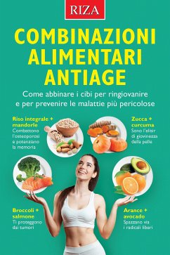 Combinazioni alimentari antiage (eBook, ePUB) - Caprioglio, Vittorio