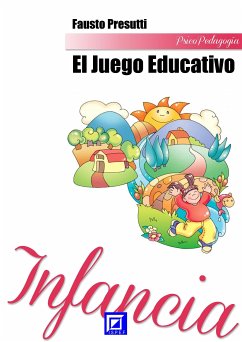 El Juego Educativo (fixed-layout eBook, ePUB) - Presutti, Fausto