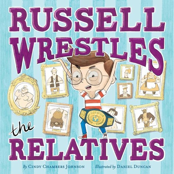 Russell Wrestles the Relatives (eBook, ePUB) Russell Wrestles the Relatives (eBook, ePUB)