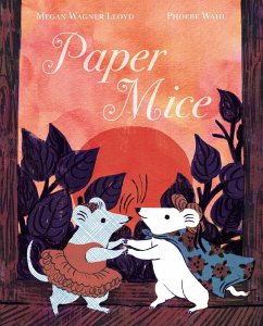 Paper Mice (eBook, ePUB) - Lloyd, Megan Wagner