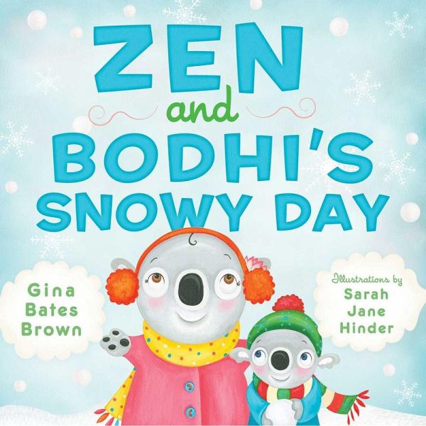 Zen and Bodhi's Snowy Day (eBook, ePUB) Zen and Bodhi's Snowy Day (eBook, ePUB)