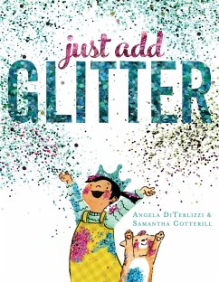 Just Add Glitter (eBook, ePUB) - Diterlizzi, Angela