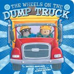 The Wheels on the Dump Truck (eBook, ePUB)