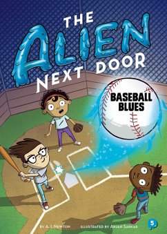 The Alien Next Door 5: Baseball Blues (eBook, ePUB) - Newton, A. I.