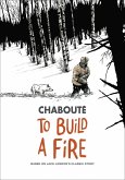 To Build a Fire (eBook, ePUB)