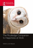 The Routledge Companion to Happiness at Work (eBook, ePUB)