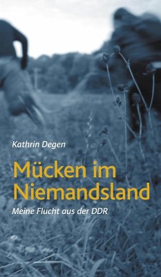 Mücken im Niemandsland (eBook, ePUB) - Degen, Kathrin