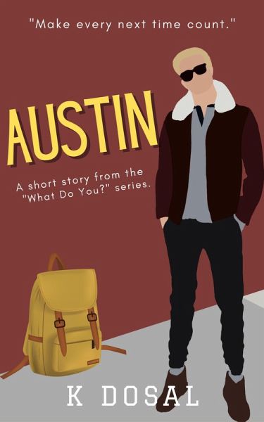 Austin (What Do You? Stand-Alone Short Story) (eBook, ePUB)