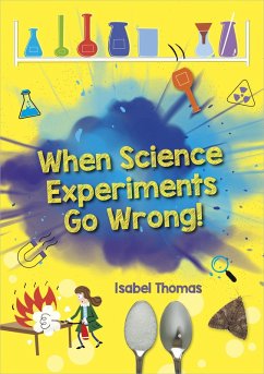 Reading Planet: Astro - When Science Experiments Go Wrong! - Earth/White band (eBook, ePUB) - Thomas, Isabel