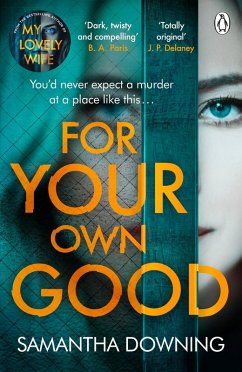 For Your Own Good (eBook, ePUB) - Downing, Samantha