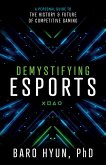 Demystifying Esports (eBook, ePUB)