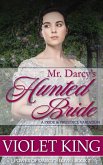 Mr. Darcy's Hunted Bride (Power of Darcy's Love, #3) (eBook, ePUB)