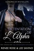 La Tentation de l'Alpha (Alpha Bad Boys, #1) (eBook, ePUB)