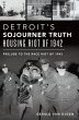 Detroit's Sojourner Truth Housing Riot... - Bild 1