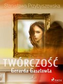 Twórczość Gerarda Gasztowta (eBook, ePUB)