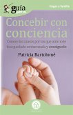 GuíaBurros Concebir con conciencia (eBook, ePUB)