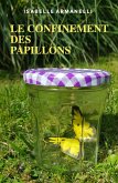 Le Confinement des papillons (eBook, ePUB) Le Confinement des papillons (eBook, ePUB)