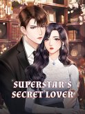 Superstar's Secret Lover (eBook, ePUB)