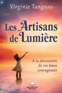 Les Artisans de Lumiere (eBook, ePUB) - Virginie Tanguay, Tanguay