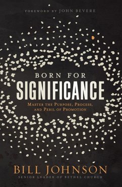 Born for Significance (eBook, ePUB) - Johnson, Bill