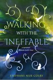 Walking with the Ineffable: A Spiritual Memoir (with Cats) (eBook, ePUB)