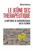 Le Jeune sec therapeutique (eBook, ePUB) Le Jeune sec therapeutique (eBook, ePUB)