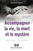 Accompagner la vie, la mort et mystere (eBook, ePUB) Accompagner la vie, la mort et mystere (eBook, ePUB)