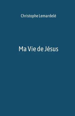 Cover Ma Vie de Jesus (eBook, ePUB)