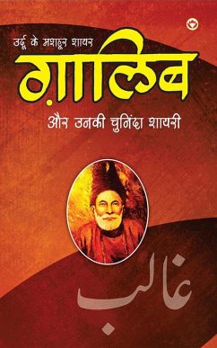 Cover Urdu Ke Mashhoor Shayar Ghalib Aur Unki Chuninda Shayari (eBook, ePUB)
