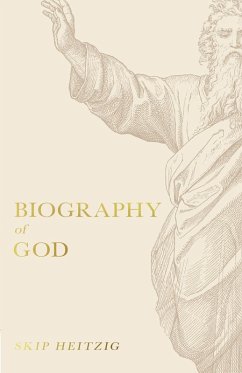 Biography of God (eBook, ePUB) - Heitzig, Skip