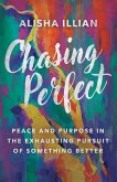 Chasing Perfect (eBook, ePUB)
