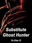 Substitute Ghost Hunter (eBook, ePUB)