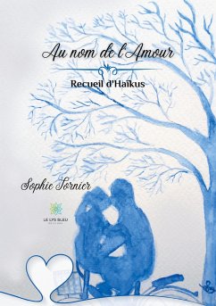 Au nom de l'Amour - Tornier, Sophie