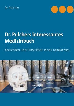 Dr. Pulchers interessantes Medizinbuch - Pulcher