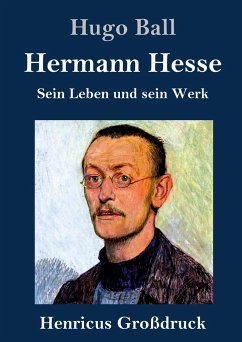 Hermann Hesse (Großdruck) - Ball, Hugo