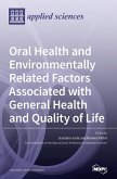 Oral Health and Environmentally Related Factors Associated with General Health and Quality of Life