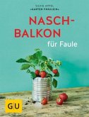 Naschbalkon für Faule  (Mängelexemplar)