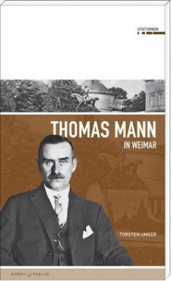 Thomas Mann in Weimar (Mängelexemplar) - Unger, Thorsten