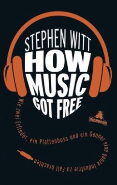 How Music Got Free (Mängelexemplar) - Witt, Stephen