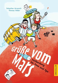 Grüße vom Mars (Mängelexemplar) - Grusnick, Sebastian;Möller, Thomas