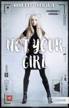 Not your Girl (Mängelexemplar) - Mierswa, Annette