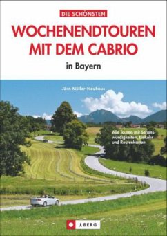 Cover Die schönsten Wochenendtouren mit dem Cabrio in Bayern  (Mängelexemplar)