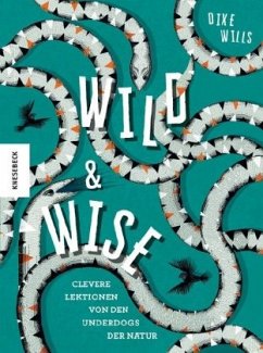 Wild & Wise (Mängelexemplar) - Wills, Dixe